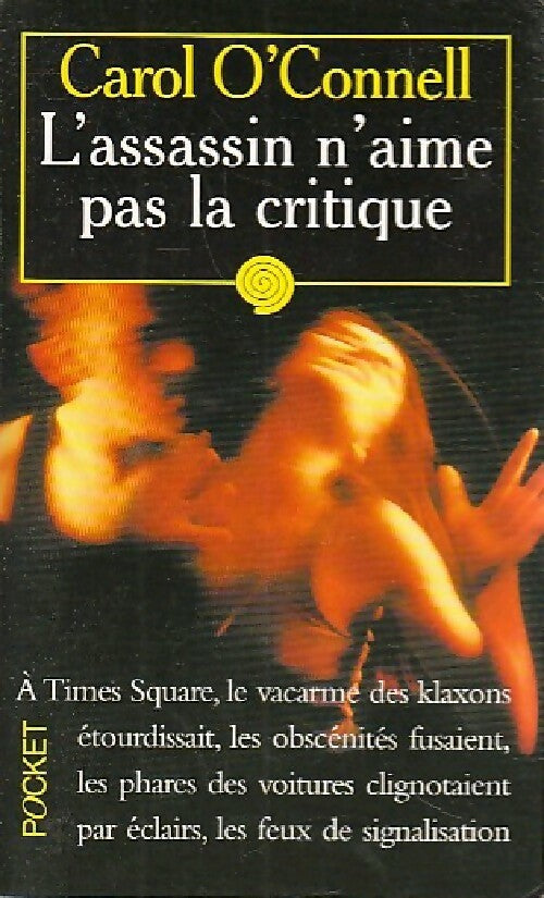 L'assassin n'aime pas la critique - Carol O'Connell - Livre