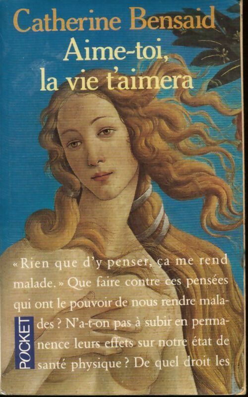 Aime-toi, la vie t'aimera - Catherine Bensaïd - Livre