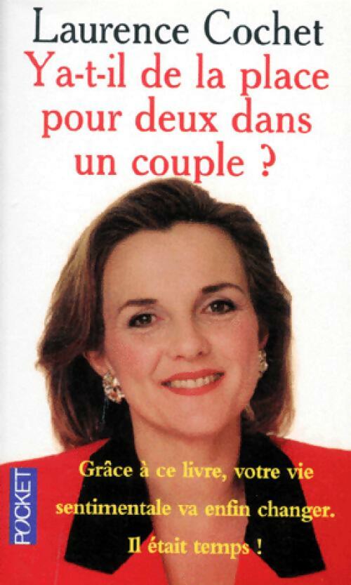 Y'a-t-il de la place pour deux dans un couple ? - Laurence Cochet - Livre
