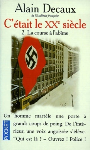 C'était le XXe siècle Tome II : La course à l'abîme - Alain Decaux - Livre