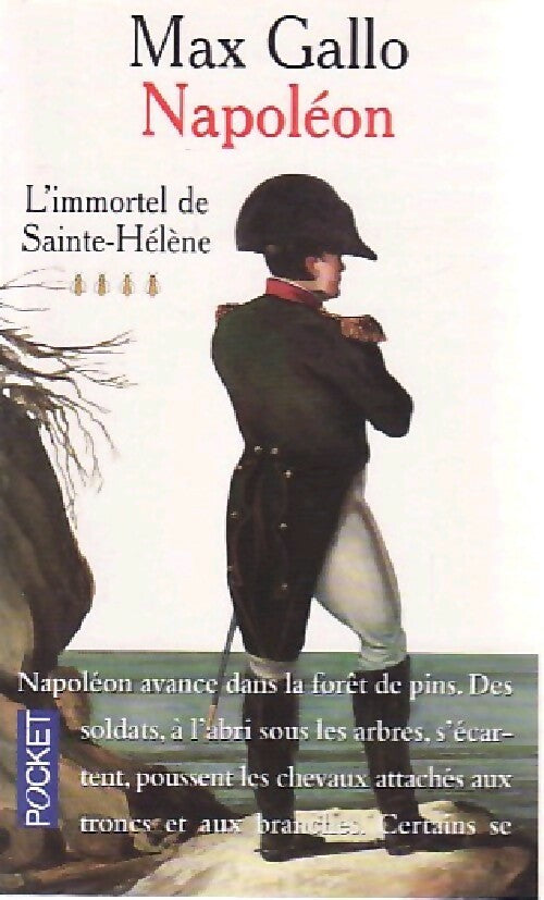 Napoléon Tome IV : L'immortel de Saint-Hélène - Max Gallo - Livre