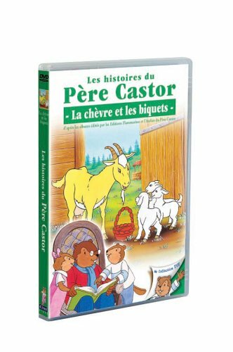 Les Histoires Du Père Castor : La chèvre et les biquets - Pascale Moreaux, Jean Cubaud, Greg Bailey - DVD