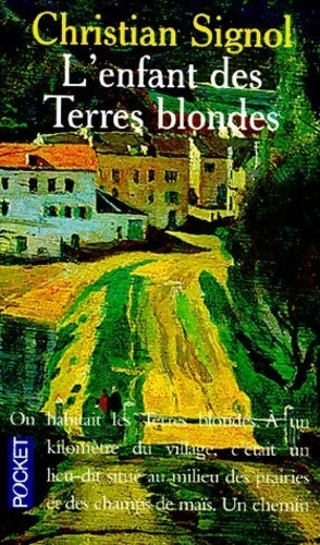 L'enfant des terres blondes - Christian Signol - Livre