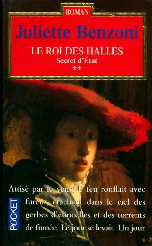 Secret d'Etat Tome II : Le roi des halles - Juliette Benzoni - Livre