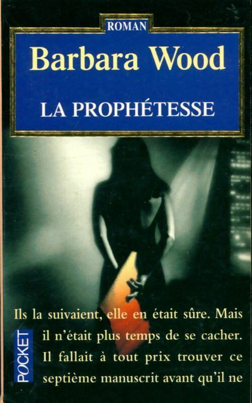 La prophétesse - Barbara Wood, Barbara Wood - Livre
