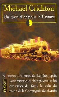 Un train d'or pour la Crimée - Michael Crichton - Livre
