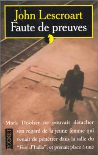 Faute de preuves - John T. Lescroart - Livre