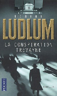 La conspiration Trevayne - Robert Ludlum - Livre