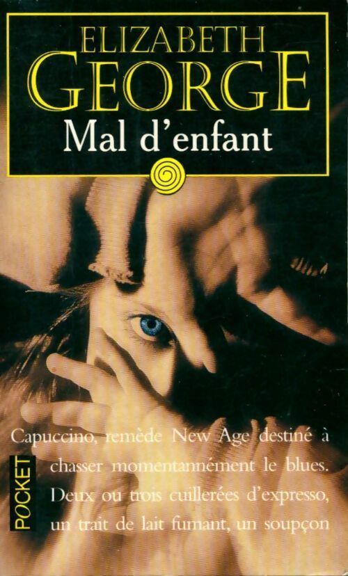 Mal d'enfant - Elizabeth George - Livre