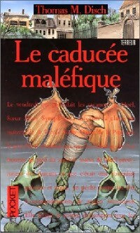 Le caducée maléfique - Thomas M. Disch - Livre