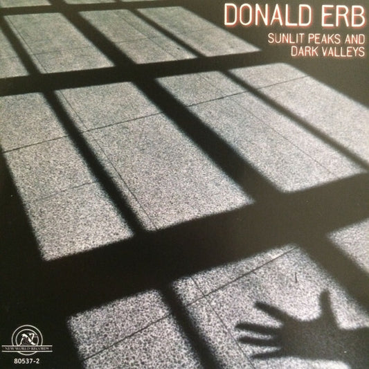 Donald Erb - Sunlit peaks and dark valleys - Donald Erb - CD