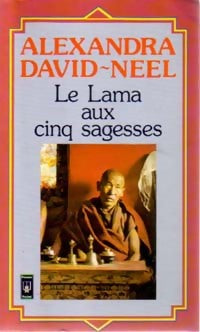 Le lama aux cinq sagesses - Alexandra David-Néel - Livre