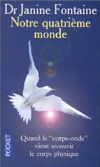 Notre quatrième monde - Janine Fontaine - Livre