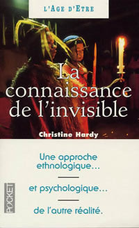 La connaissance de l'invisible - Christine Hardy - Livre