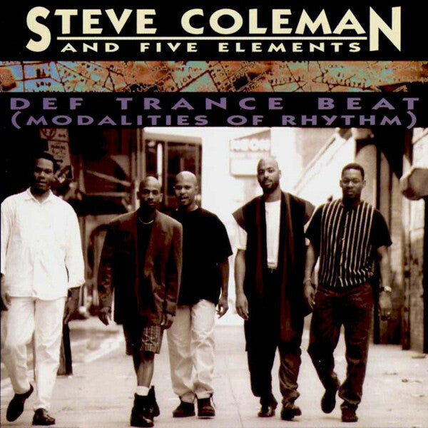 Steve Coleman and five elements - def trance beat - Steve Coleman - CD