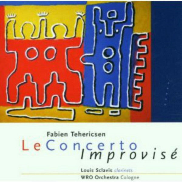 Fabien Tehericsen / Louis Sclavis / wro orchestra - le concerto improvisé - Louis Sclavis, Fabien tehericsen - CD