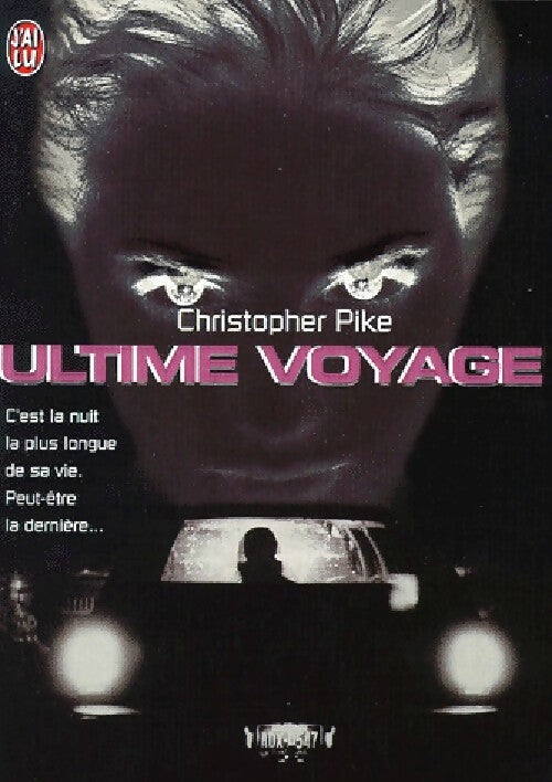 Ultime voyage - Christopher Pike - Livre