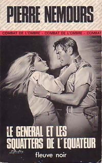 Le général et les squatters de l'Equateur - Pierre Nemours - Livre