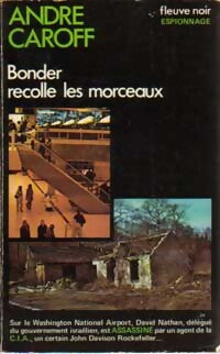 Bonder recolle les morceaux - André Caroff - Livre