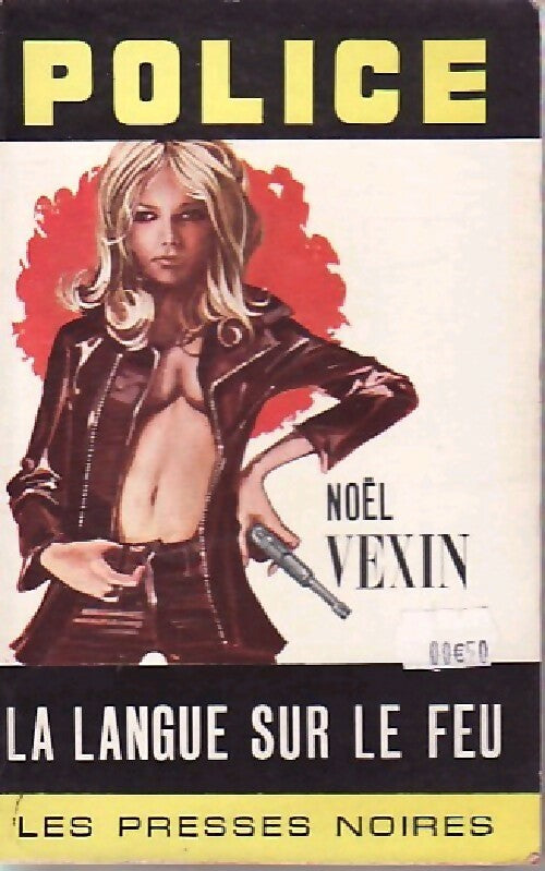 La langue sur le feu - Noël Vexin - Livre