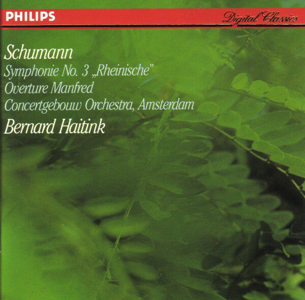 Schumann* - Concertgebouw Orchestra, Amsterdam*, Bernard Haitink - Symphonie No. 3 ?Rheinische? · Overture Manfred - Schumann - CD