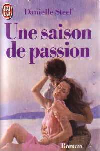 Une saison de passion - Danielle Steel - Livre