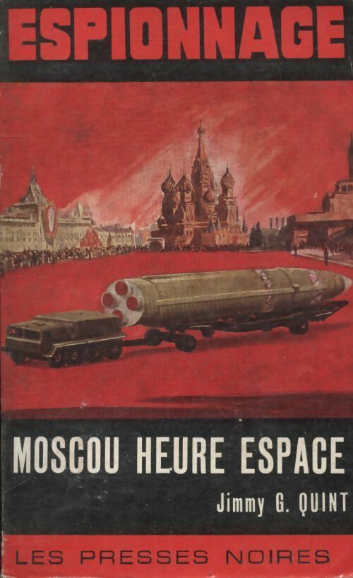 Moscou Heure Espace - Jimmy G. Quint - Livre
