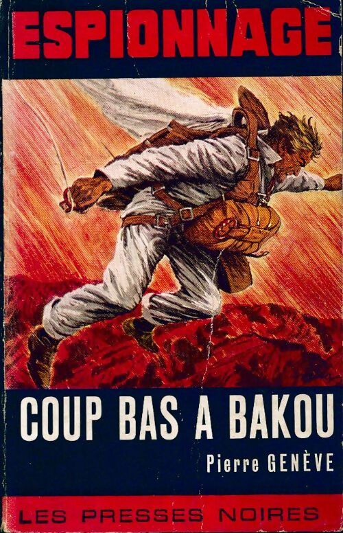 Coup bas à Bakou - Pierre Genève - Livre