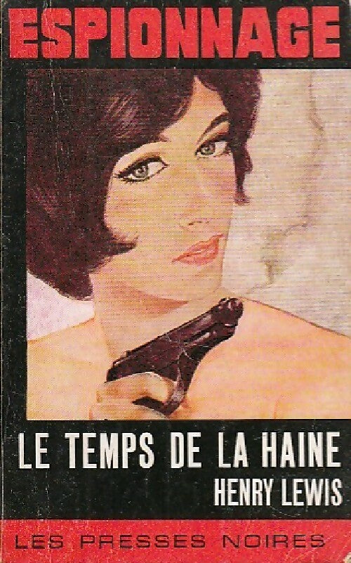 Le temps de la haine - Henry Lewis - Livre