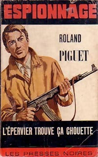 L'épervier trouve ça chouette - Roland Piguet - Livre