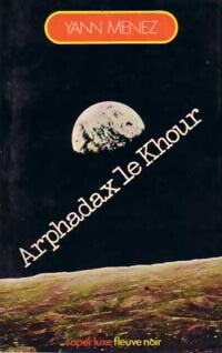 Arphadax le Khour - Yann Menez - Livre