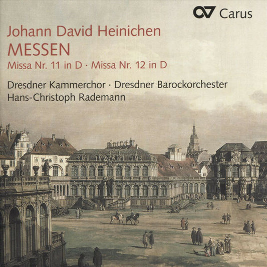 Johann david Heinichen - dresdner kammerchor dresdner barockorchester hans-christoph rademann - messen : Missa nr. 11 in d / missa nr. 12 in d - Johann David Heinichen - CD