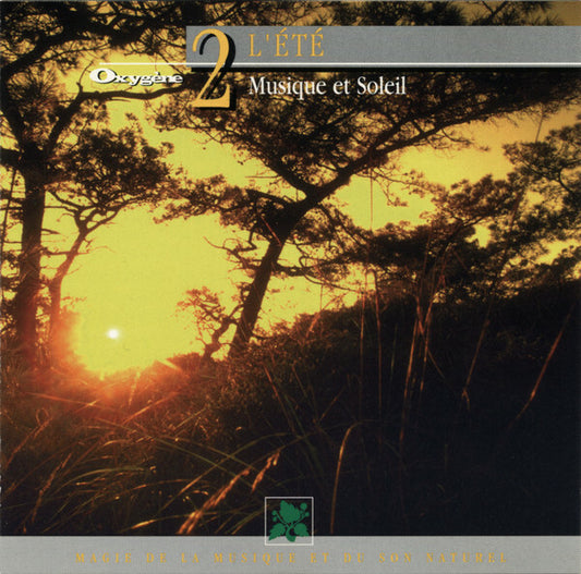 Philippe Bestion - Oxygène 2 : L'Été (Musique Et Soleil) - Philippe Bestion - CD
