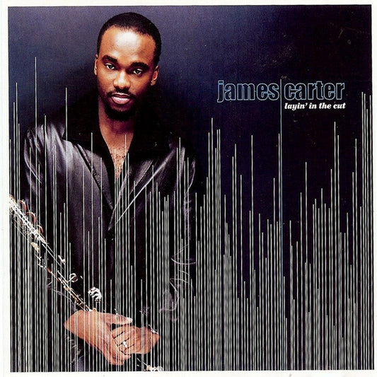 James Carter - Layin' in the cut - James Carter - CD