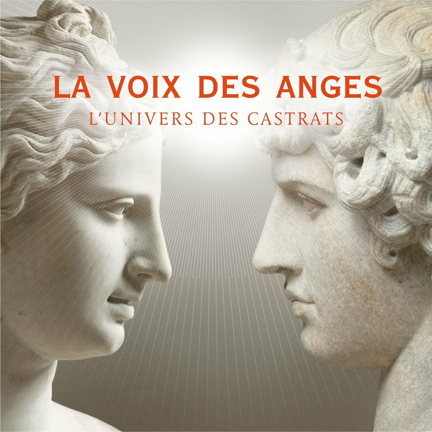 La voix des anges - L'univers des castrats - Collectif - CD