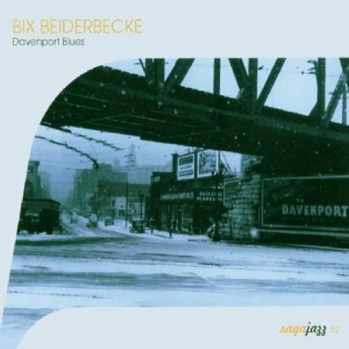 Bix Beiderbecke - Davenport blues - Bix Beiderbecke - CD