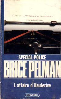 L'affaire d'Hauterive - Brice Pelman - Livre