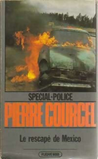 Le rescapé de Mexico - Pierre Courcel - Livre