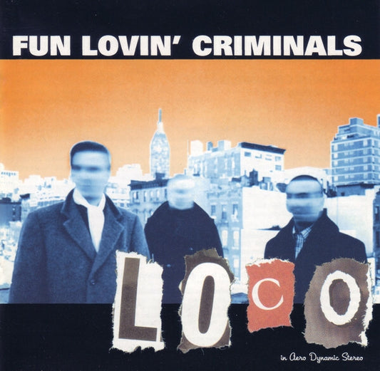 Fun Lovin' Criminals - Loco - Fun Lovin' Criminals - CD