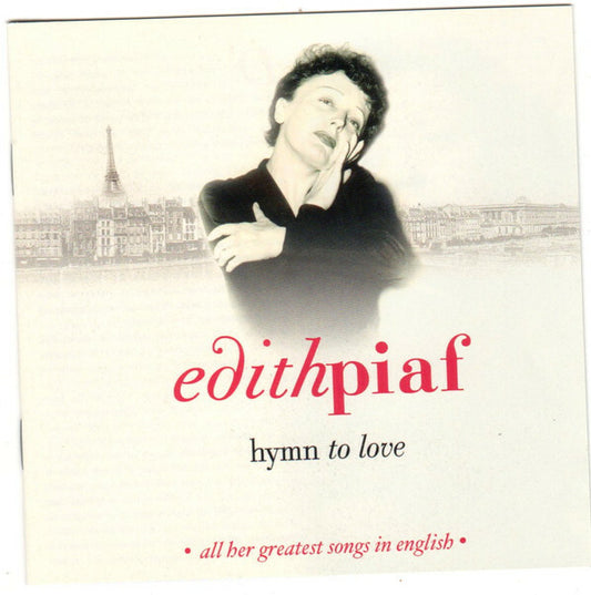 Edith Piaf - Hymn To Love - All Her Greatest Songs In English - Edith Piaf - CD