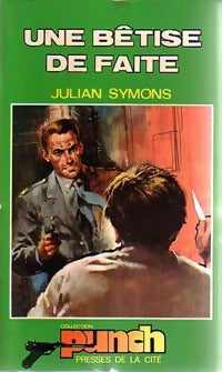 Une bêtise de faite - Julian Symons - Livre