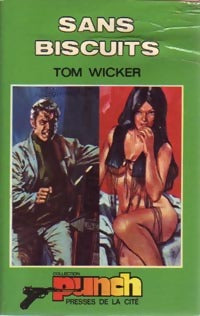 Sans biscuits - Tony Wicker - Livre