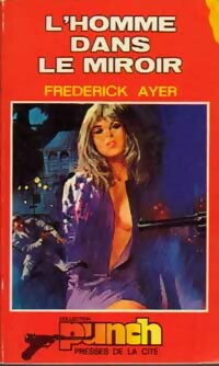 L'homme dans le miroir - Frédérick Ayer - Livre