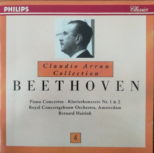 Claudio Arrau, Beethoven, Royal Concertgebouw Orchestra, Bernard Haitink - Piano concertos - Klavierkonzerte nr. 1 & 2 - Beethoven, Royal Concertgebouw Orchestra, Claudio Arrau, Bernard Haitink - CD