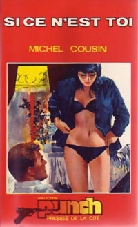 Si ce n'est toi - Michel Cousin - Livre