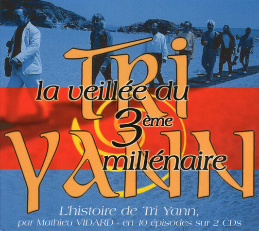 Tri Yann - La veillée du 3ème millénaire - Tri Yann - CD