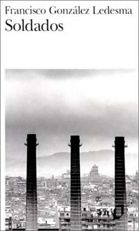 Soldados - Ledesma Francisco Gonzàles - Livre