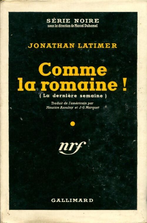 Comme la romaine - Jonathan Latimer - Livre