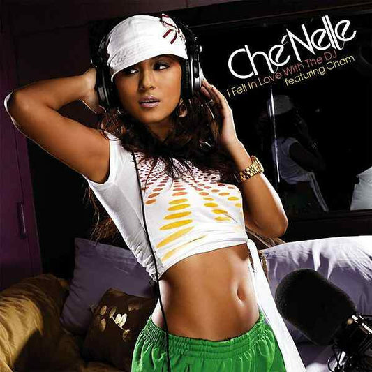Che'Nelle Featuring Cham - I fell in love with the dj - Che'Nelle Featuring Cham - CD