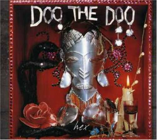 Doo the Doo - Hex - Doo the Doo - CD